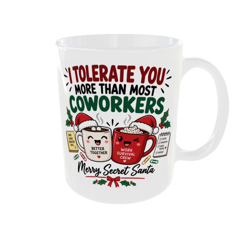 I Tolerate You More Than Most Coworkers Mug - Merry Secret Santa