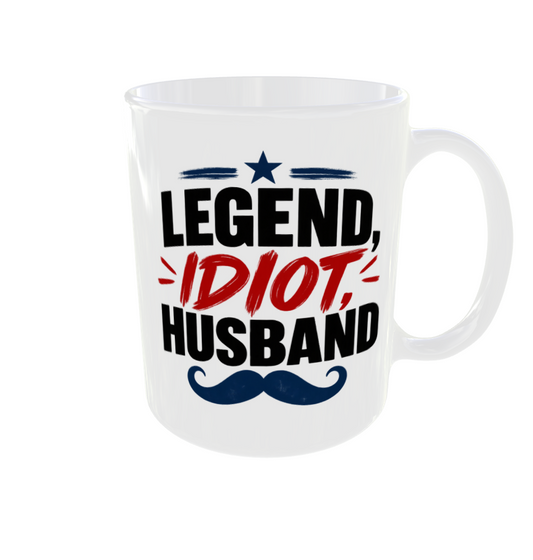 Legend Idiot Husband Mug